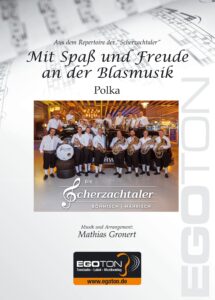 Mit Spaß und Freude an der Blasmusik - Polka von Mathias Gronert