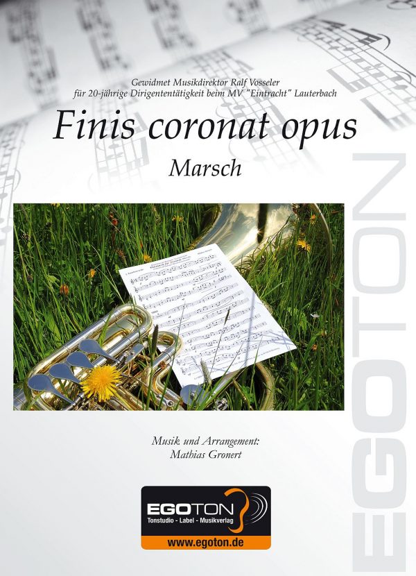 Finis coronat opus - Marsch von Mathias Gronert